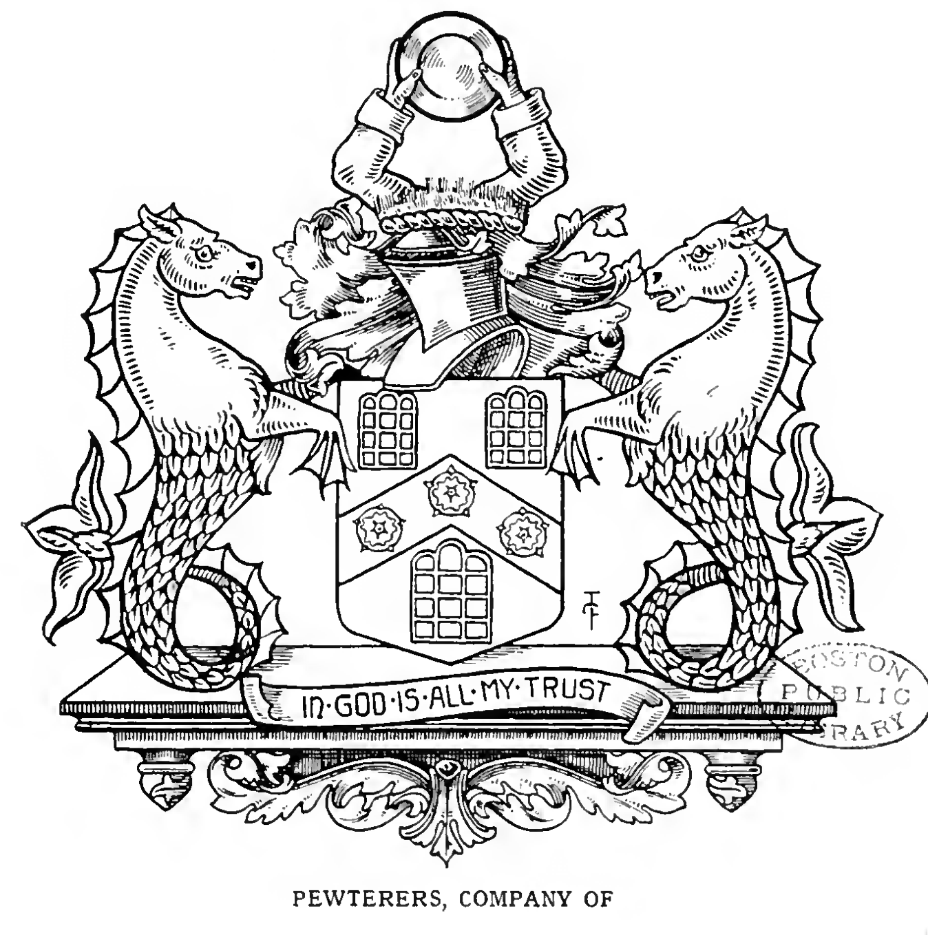 PEWTERERS, The Worshipful Company of, London.
