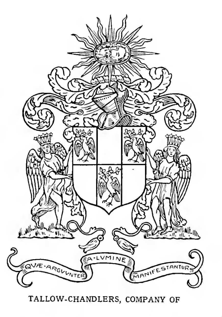 TALLOW-CHANDLERS, The Worshipful Company of, London.